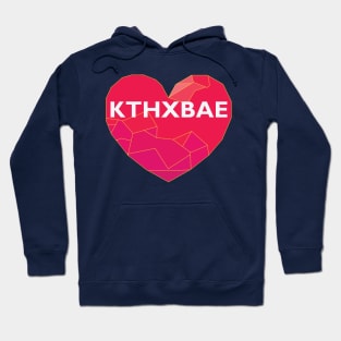 KTHXBAE Hoodie